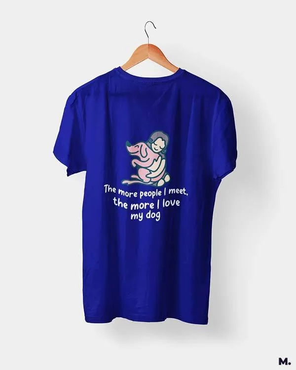 Dogs before humans printed t shirts