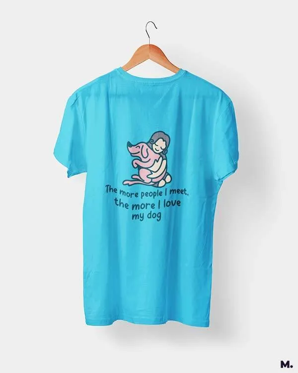 Dogs before humans printed t shirts