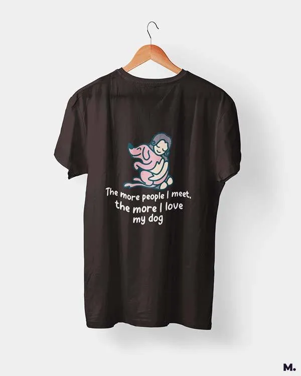Dogs before humans printed t shirts