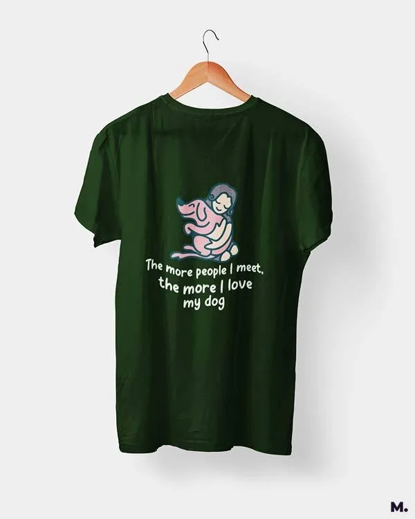 Dogs before humans printed t shirts