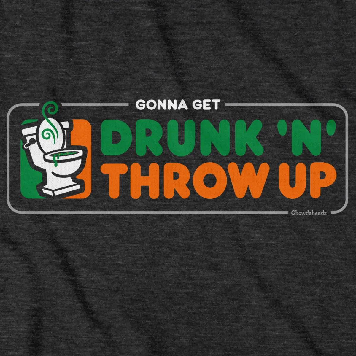 Drunk 'N' Throw Up St. Paddy's Day Tailgater Hoodie