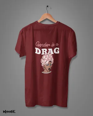 Gender is a drag printed t shirts