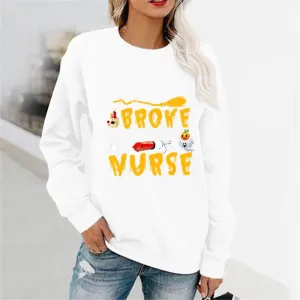 Graphic long Sleeve Shirts Broke Nurse