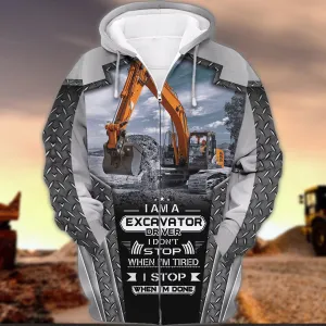I Am Excavator Driver Hoodie Tshirt Sweatshirt for Men & Women