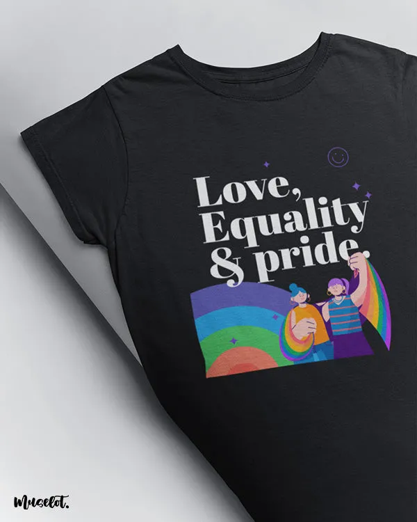 Love, equality and pride printed t shirts