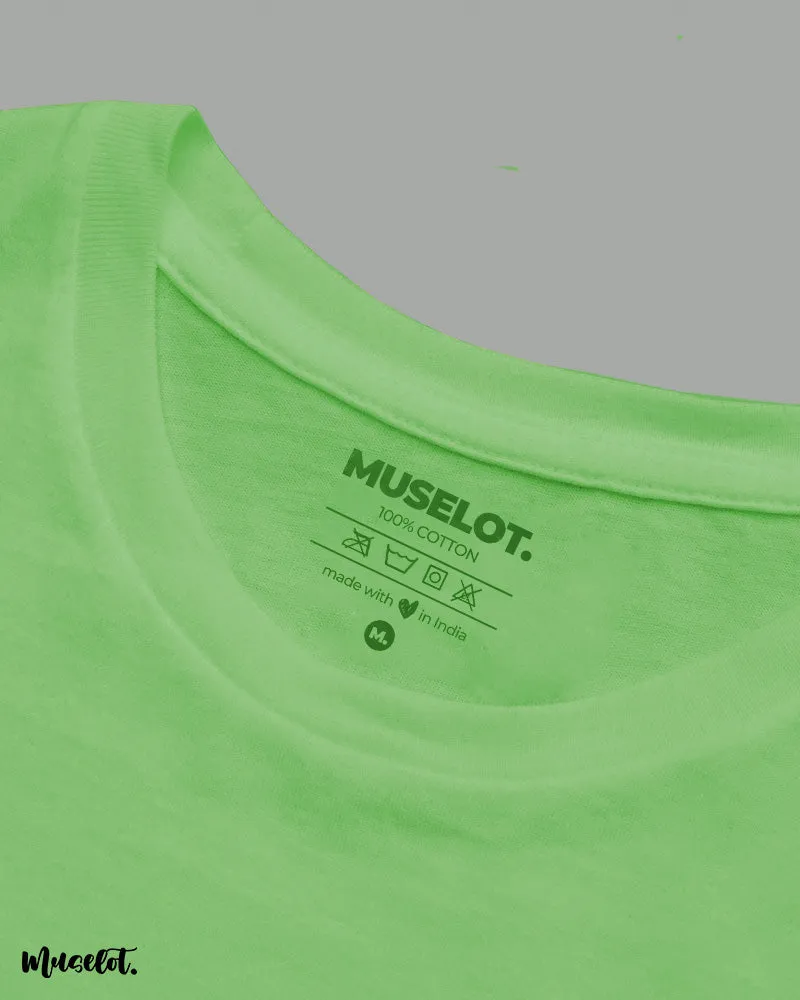 Not today, neither tomorrow printed t shirts