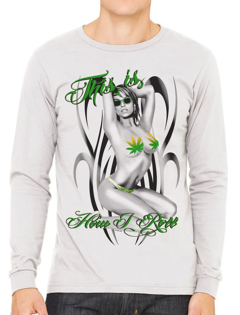 This Is How I Roll Men's Long Sleeve T-shirt