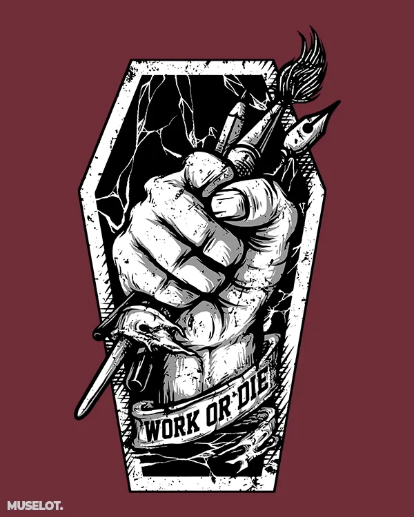Work or die printed t shirts